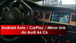 Android Auto / CarPlay / Mirror Link do Audi A6 C6