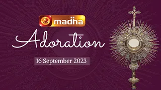 🔴 LIVE 16 September 2023  Adoration 11:00 AM | Madha TV
