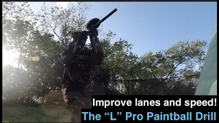 The "L" Pro Paintball Drill