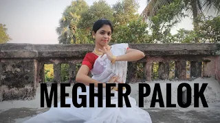 MEGHER PALOK / Bipasha Chatterjee /Dance Cover /Shreya Ghoshal / Natobar Not Out