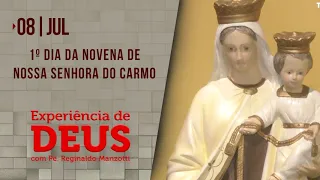 Experiência de Deus | 08-07-2021 | 1º Dia da Novena de Nossa Senhora do Carmo