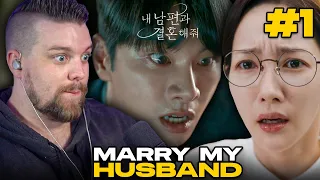 Marry My Husband Ep.1 Reaction | This was INTENSE  🤬🤛