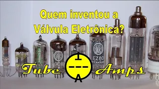 Who invented the electronic vacuum tube?