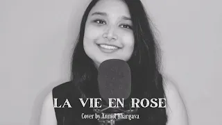 La Vie En Rose - Cover by Anmol Bhargava