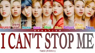 TWICE(트와이스)- 'I Can't Stop Me' Color Coded Lyrics (Han/Rom/Eng)