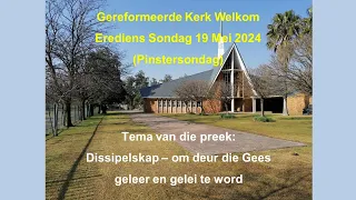 Dissipelskap – om deur die Gees geleer en gelei te word / Johannes 14:26 / Erediens 19 Mei 2024