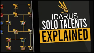 Everything YOU need to know about the ICARUS SOLO TALENT Tree