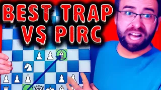 The BEST TRAP against the PIRC DEFENSE