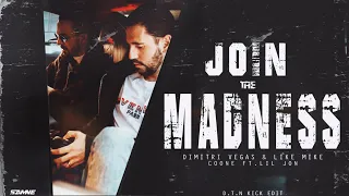 Dimitri Vegas & Like Mike vs. Coone Ft. Lil Jon - Join The Madness (D.T.N. Kick Edit) [Instrumental]