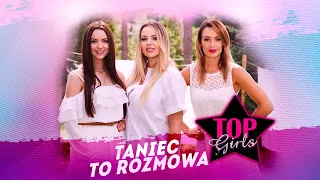 Top Girls - Taniec to rozmowa (Oficjalny Teledysk) Disco Polo 2021