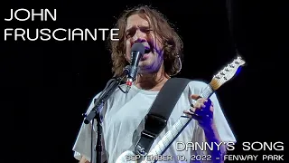 John Frusciante: Danny's Song (Loggins and Messina) 2022-09-10 - Fenway Park; Boston, MA