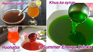 3 Homemade Summer Energy Drink Recipes | khus ka syrup | nannari syrup |  roohafza syrup