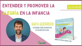 Entender y promover la alegría en la infancia con Rafa Guerrero