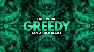 Tate McRae - Greedy (Ian Asher Remix)