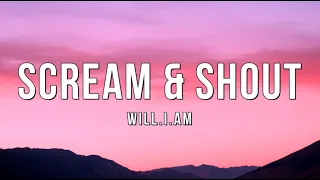 Scream and Shout TikTok Remix Will.i.am (LYRICS)