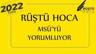 MSÜ YORUMUM!!! | RÜŞTÜ HOCA