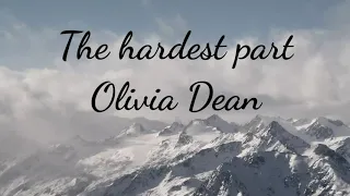 The hardest part -Olivia Dean (lyrics)