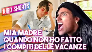 Mia madre quando scopre che non ho fatto i compiti delle vacanze! - Kiro Ebra