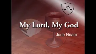 My Lord My God | Jude Nnam