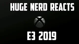 HUGE NERD REACTS TO MICROSOFT E3 2019!