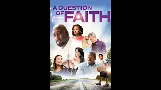 2017 CHRISTIAN MOVIE A Questions of Faith