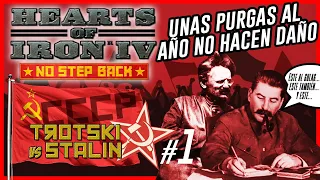 Hearts of Iron 4 - No Step Back - URSS Trotski #1: Unas purgas al año no hacen daño