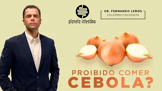 PROIBIDO COMER CEBOLA?