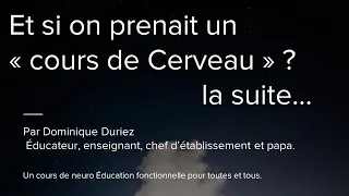 cours de cerveau la suite en 45 minutes le 8 janvier 2023