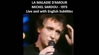La maladie d'amour - Michel Sardou -1973 - Live and with English Subtitles