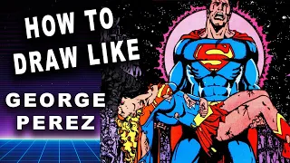 How to draw like GEORGE PEREZ