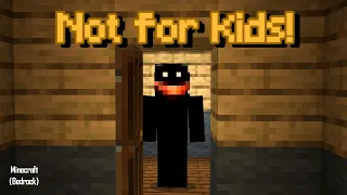 Minecraft Is No Longer a Kid's Game | Minecraft Creepypasta Bedrock