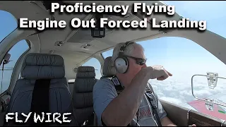 Proficeincy Flying  Engine Out Forced Landing