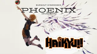 Haikyuu!! S4 Opening - Phoenix by Burnout Syndromes (Drum Cover)