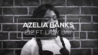 AZEALIA BANKS - 212 FT. LAZY JAY (MACE Bootleg)