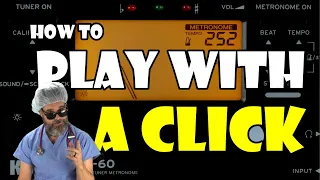 How to Play with the Click Track