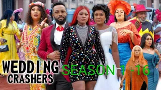 WEDDING CRASHERS SEASON 1 -16(COMPLETE MOVIE) - FREDERICK LEONARD,DESTINY ETIKO LATEST NOLLY MOVIE