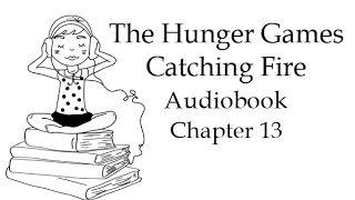 Голодные игры. И вспыхнет пламя. Глава 13. Аудиокнига на английском языке.