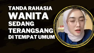 Tanda Rahasia Wanita Sedang Terangsang di Tempat Umum