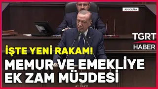 Erdoğan’dan Memur ve Emekliye Ek Zam Müjdesi! İşte Yeni Rakam! TGRT Haber