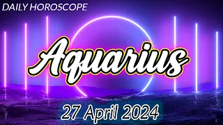 😱WITH THIS YOU WILL CHANGE YOUR LIFE😱🪬AQUARIUS DAILY HOROSCOPE  APRIL 27 2024♒️