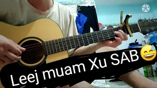 [Chord guitar yooj yim] Leej Muam Dai Siab - Dang Thao