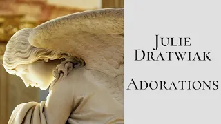 Julie Dratwiak - Adorations