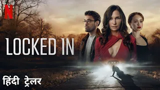 Locked In | Official Hindi Trailer | Netflix Original Film