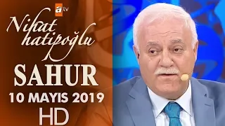 Nihat Hatipoğlu ile Sahur - 10 Mayıs 2019