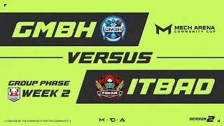 Mech Arena Community Cup - GMBH vs ITBAD