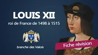 Fiche révision : Louis XII - roi de France