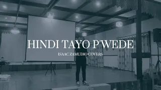 Isaac Zamudio - HINDI TAYO PWEDE (The Juans Cover) - LIVE in Bohol