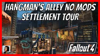 Fallout 4 Hangman's Alley No Mods Settlement Tour