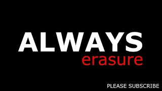 ALWAYS - ERASURE AUDIO HD