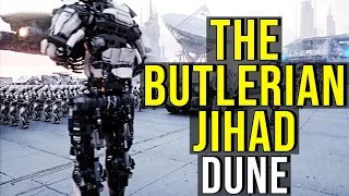 THE BUTLERIAN JIHAD (War of the Thinking Machines in DUNE) EXPLAINED
